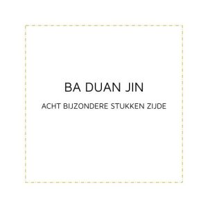 Ba Duan Jin - acht zijden brokaat